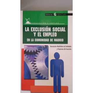 La exclusión social y el empleo en la Comunidad de Madrid